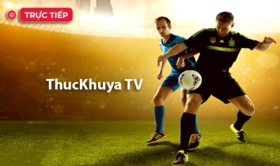 Cập nhật tin tức mới nhất tại kênh bóng đá trực tuyến Thuckhuyatv